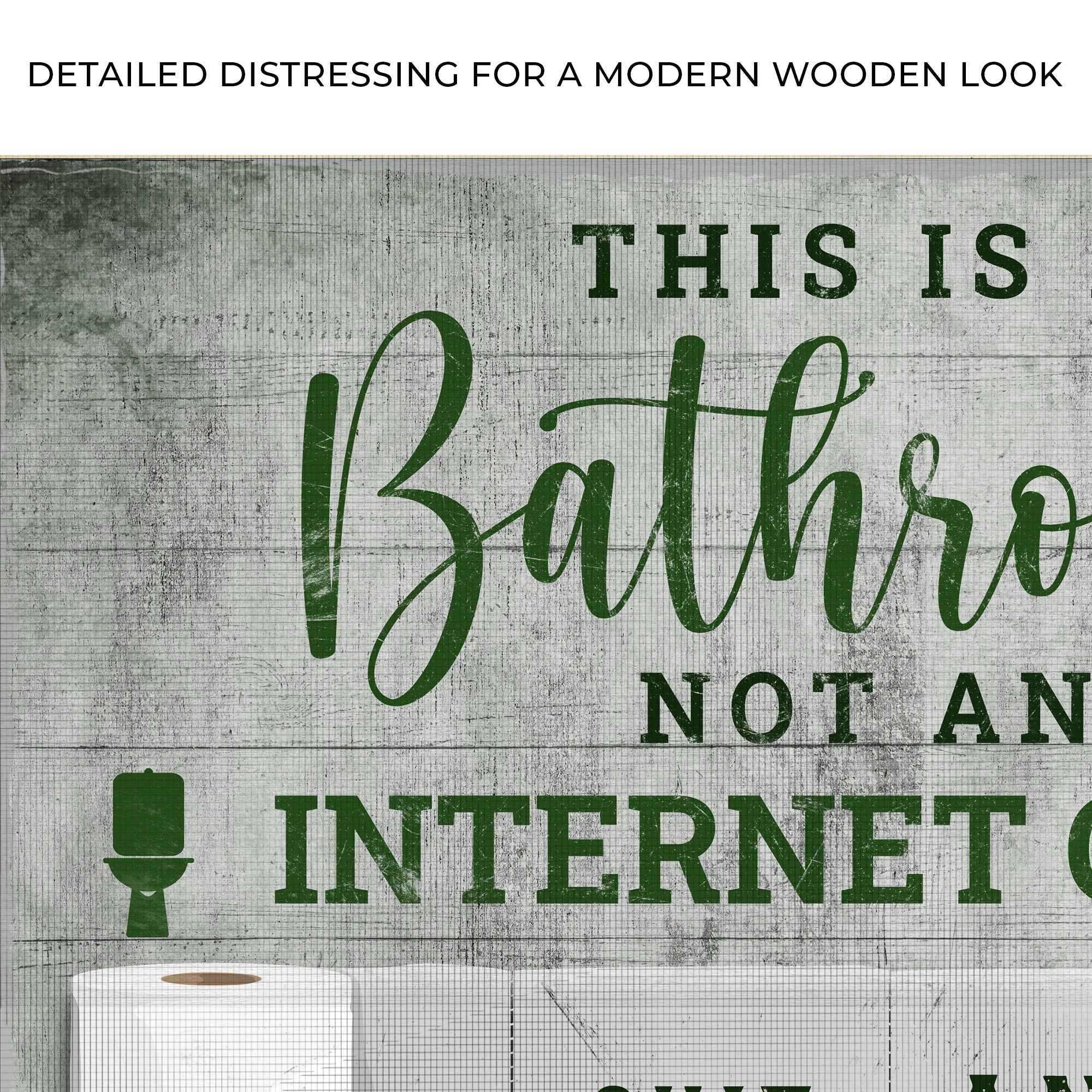 This Is A Bathroom Not An Internet Cafe Sign