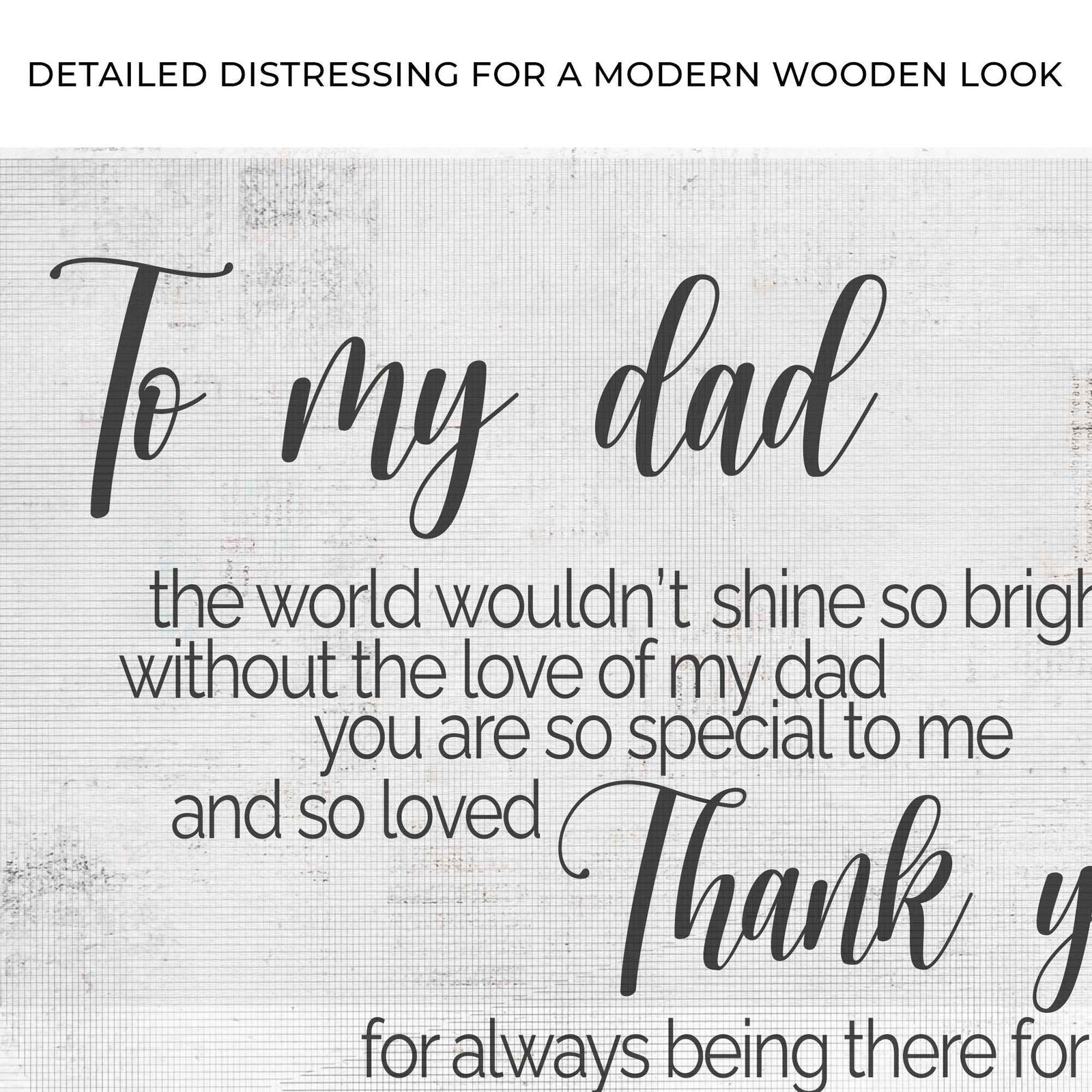 To My Dad Thank You Happy Father's Day Sign