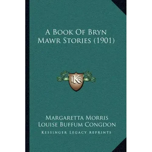 A Book Of Bryn Mawr Stories (1901) - Paperback