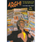Argh!: The Ups and Downs of Life as a Comic Book Creator: I was Spider-Man's Editor - Paperback