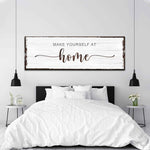 Make Yourself At Home Sign III