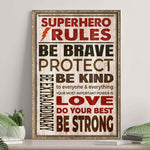 Your Most Important Power Is Love Superhero Rules Sign