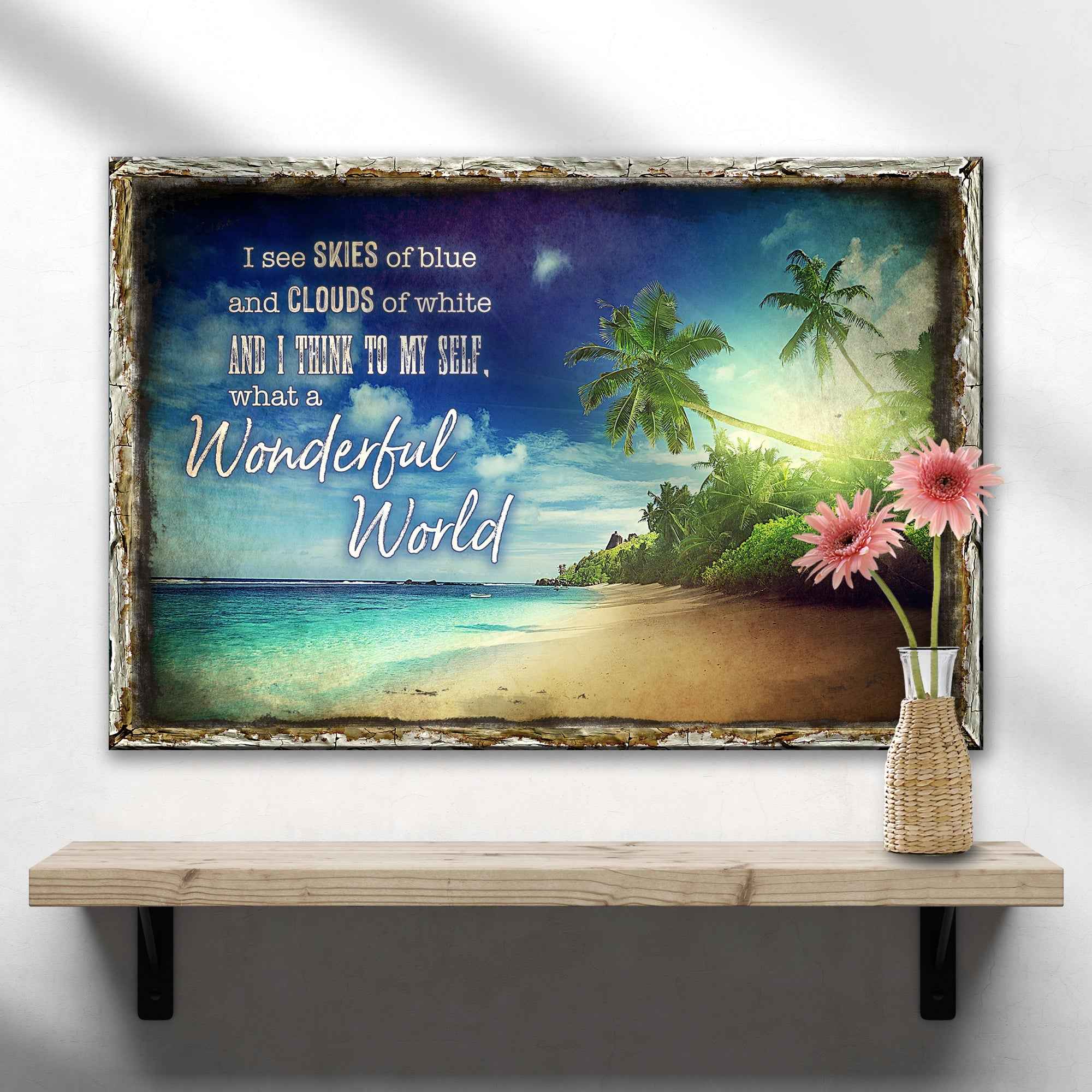 What A Wonderful World Sign IX