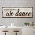 In This Kitchen We Dance Sign