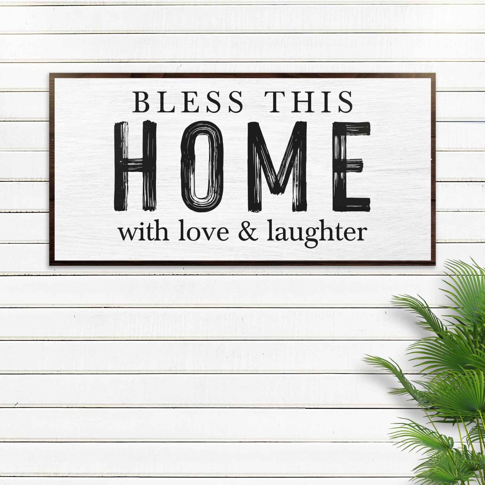 Bless This Home With Love And Laughter Sign III