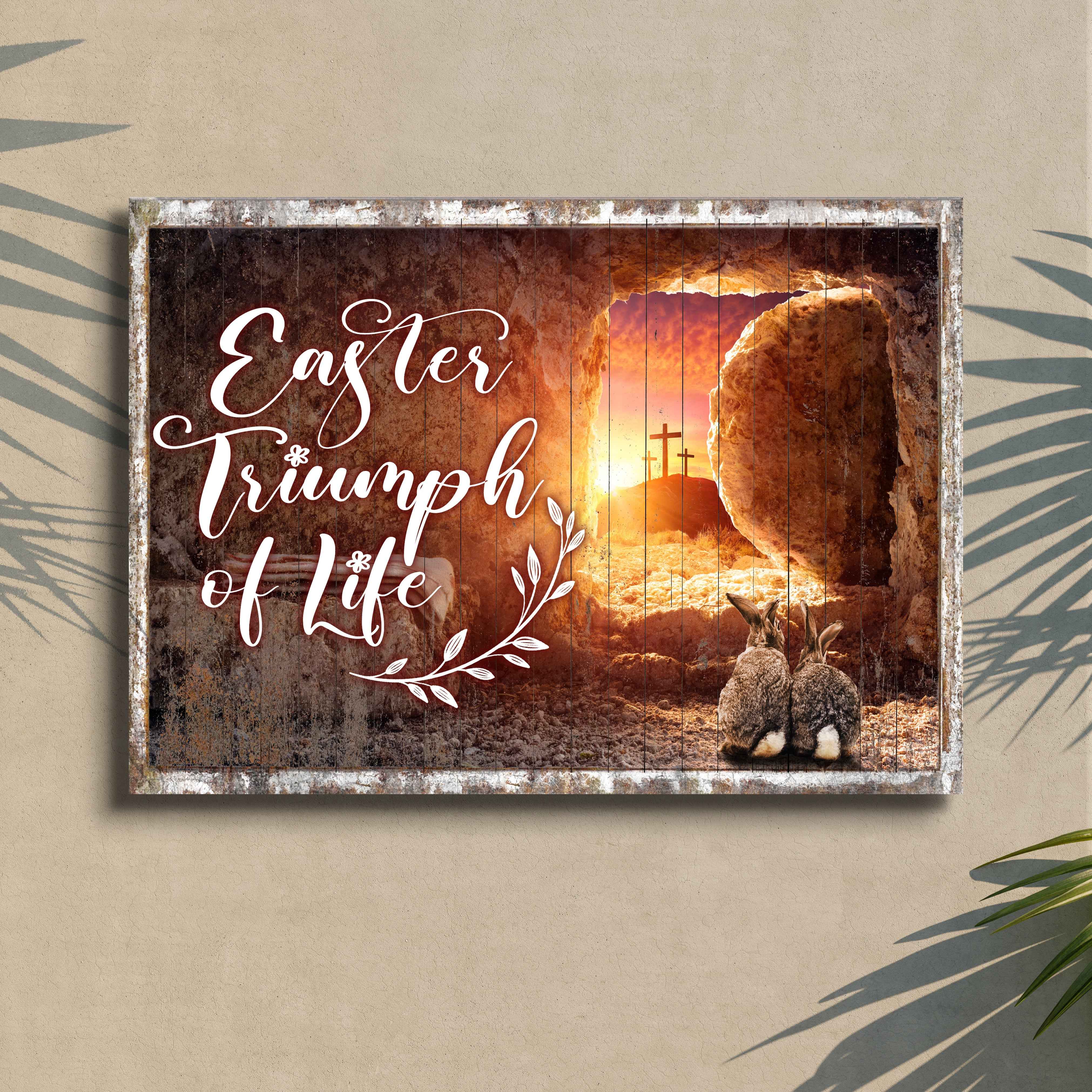 Easter Triumph Of Life Sign