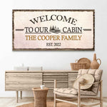 Welcome To Our Cabin Sign