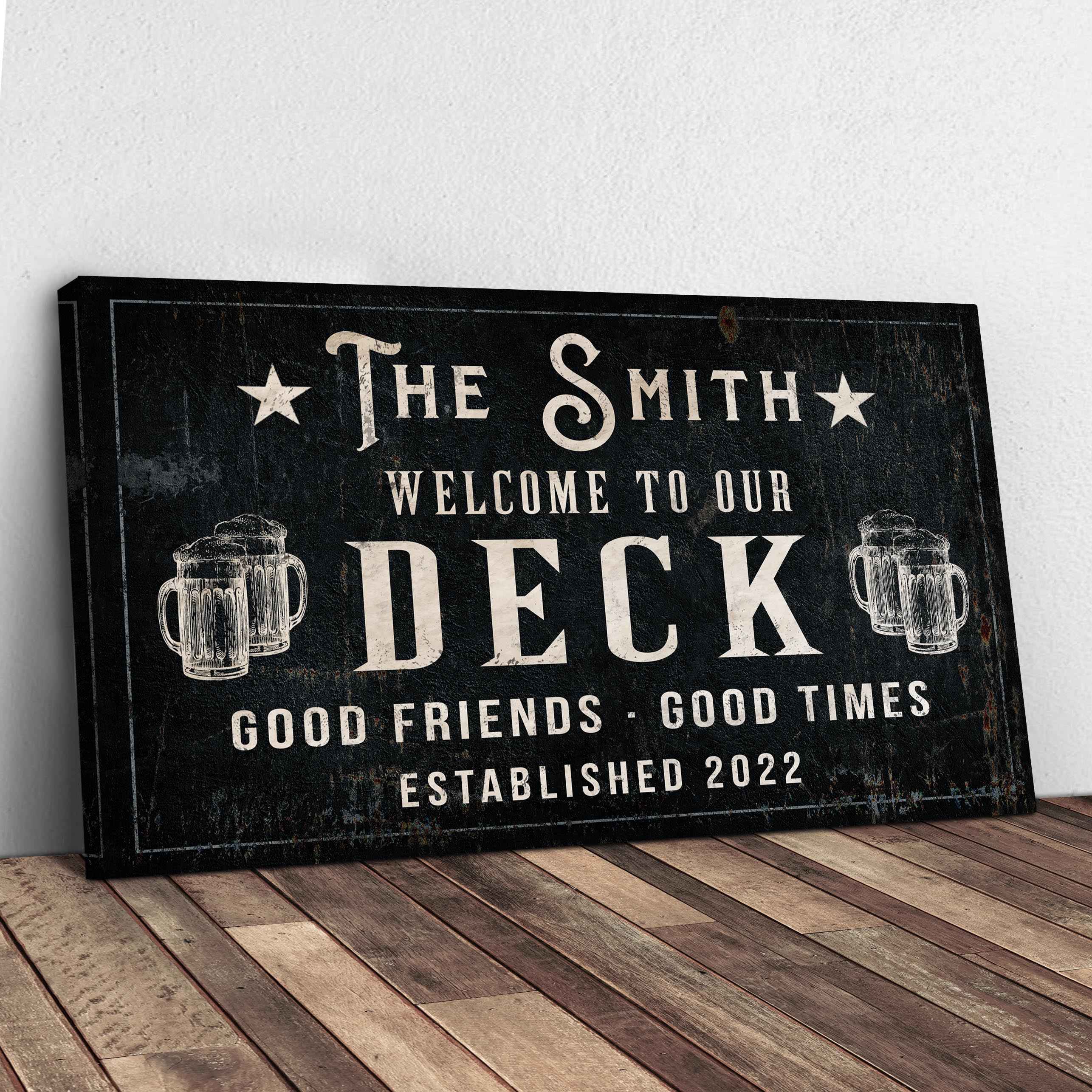 Good Friends Good Times Welcome To Our Deck Sign