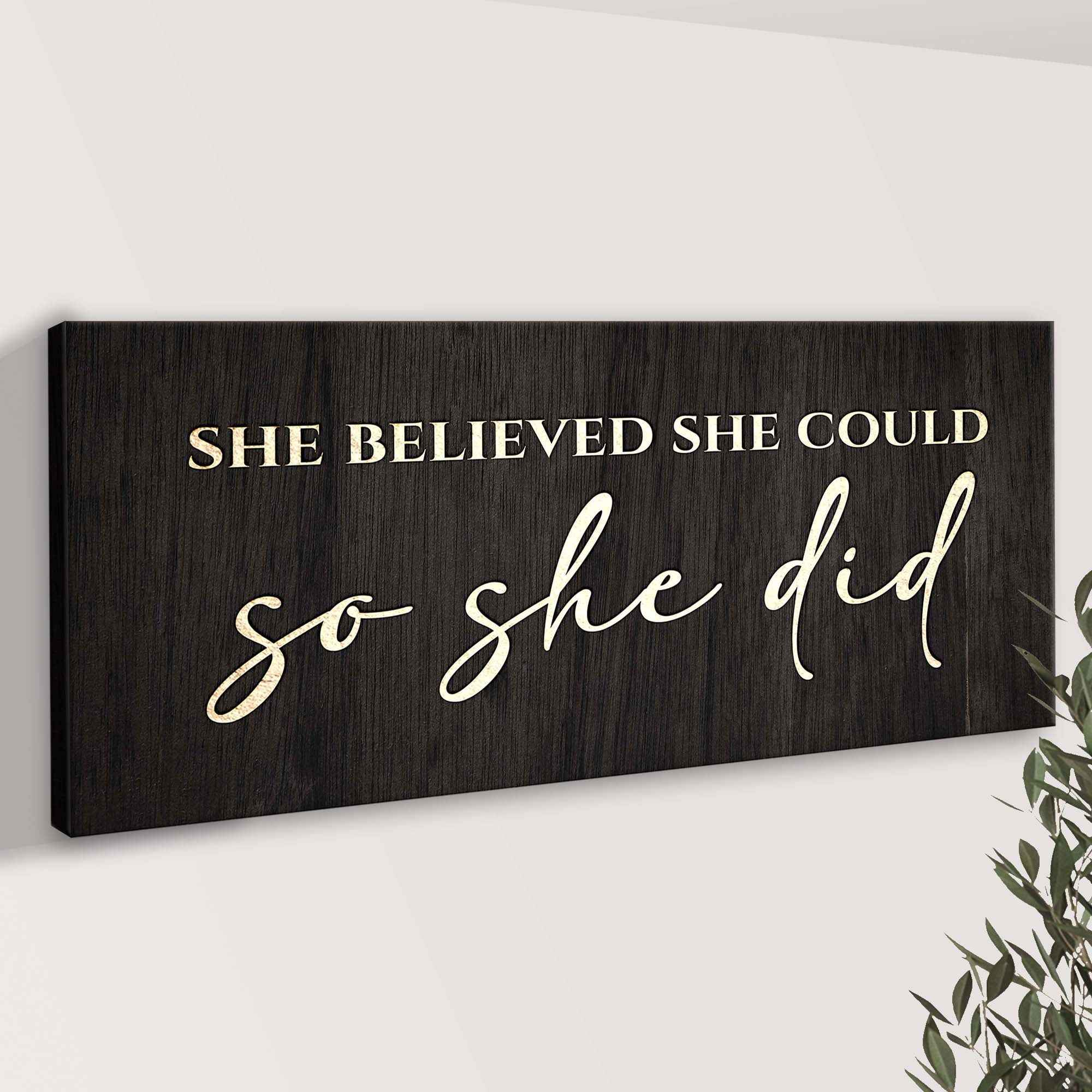 She Believed She Could So She Did Sign II