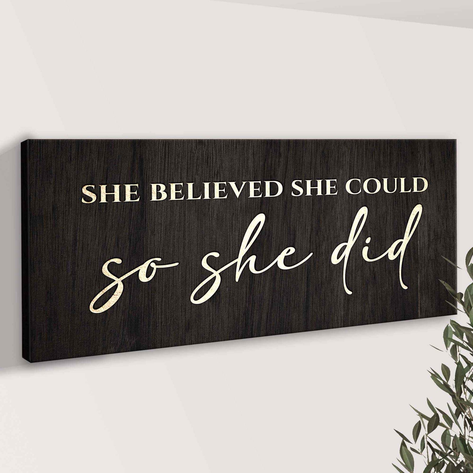 She Believed She Could So She Did Sign II