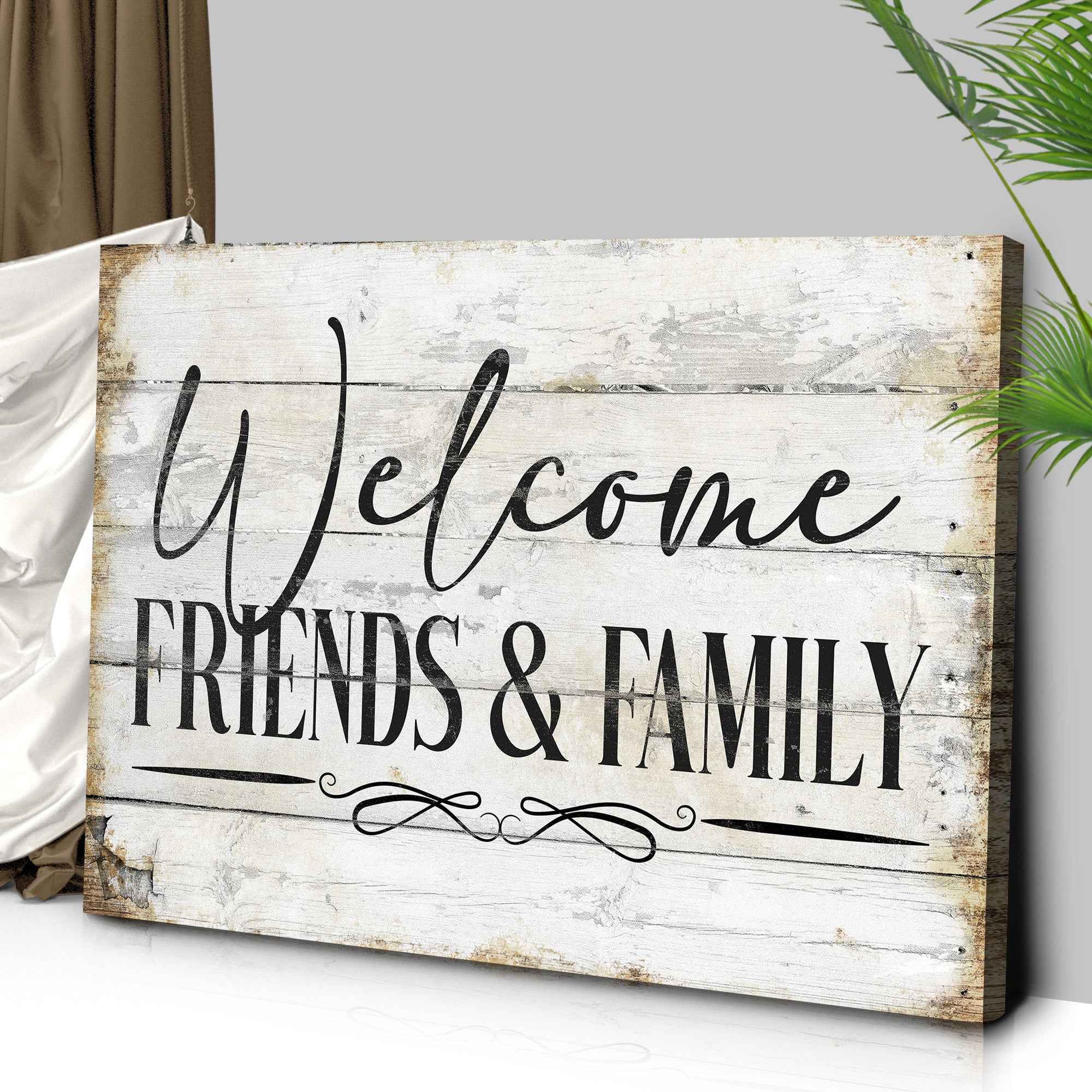 Welcome Friends & Family Sign