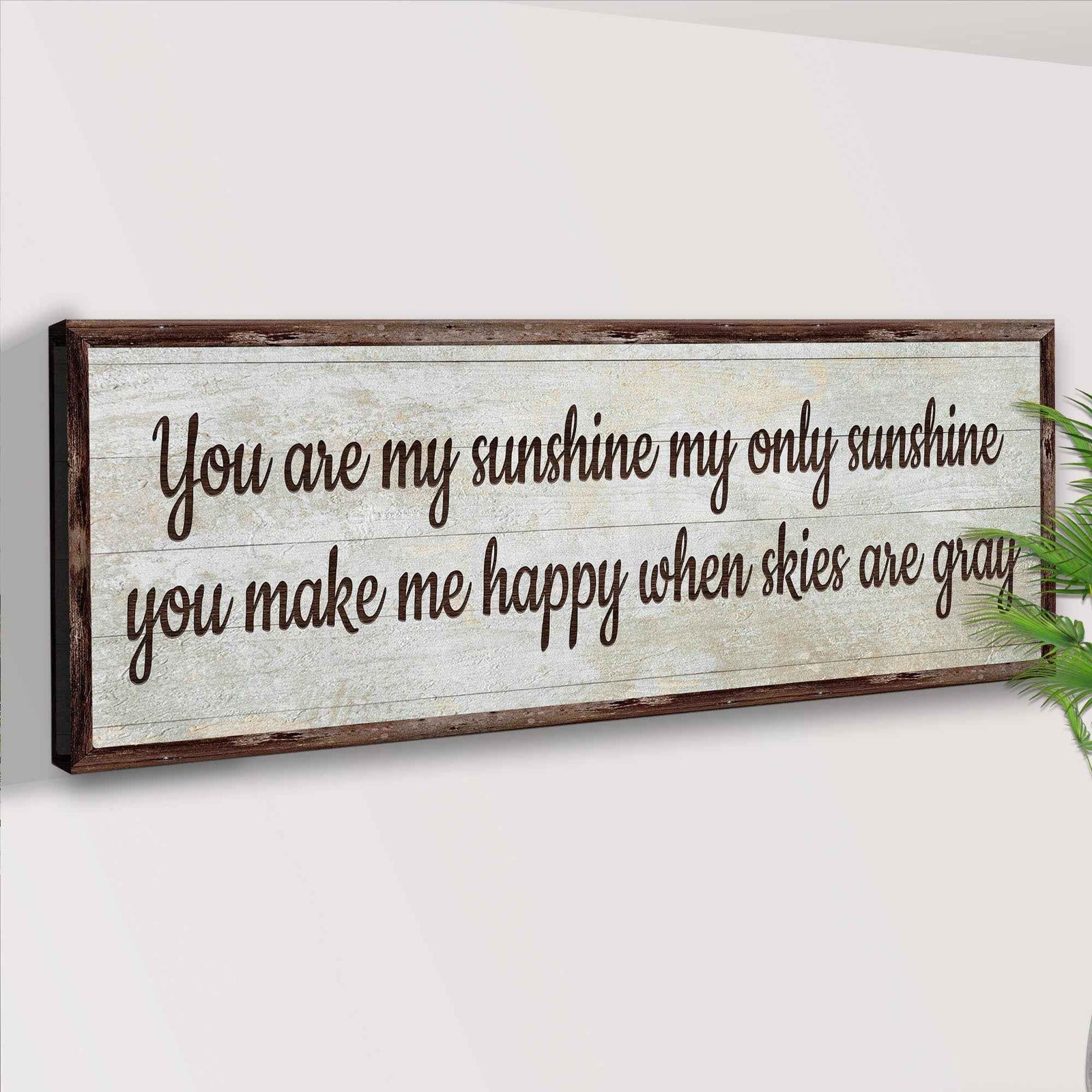 You Are My Sunshine Sign III