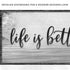 Life Is Better At The Lake Sign