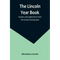 The Lincoln Year Book: Axioms and Aphorisms from the Great Emancipator - Paperback