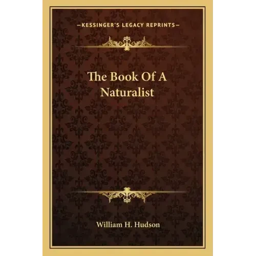 The Book of a Naturalist - Paperback