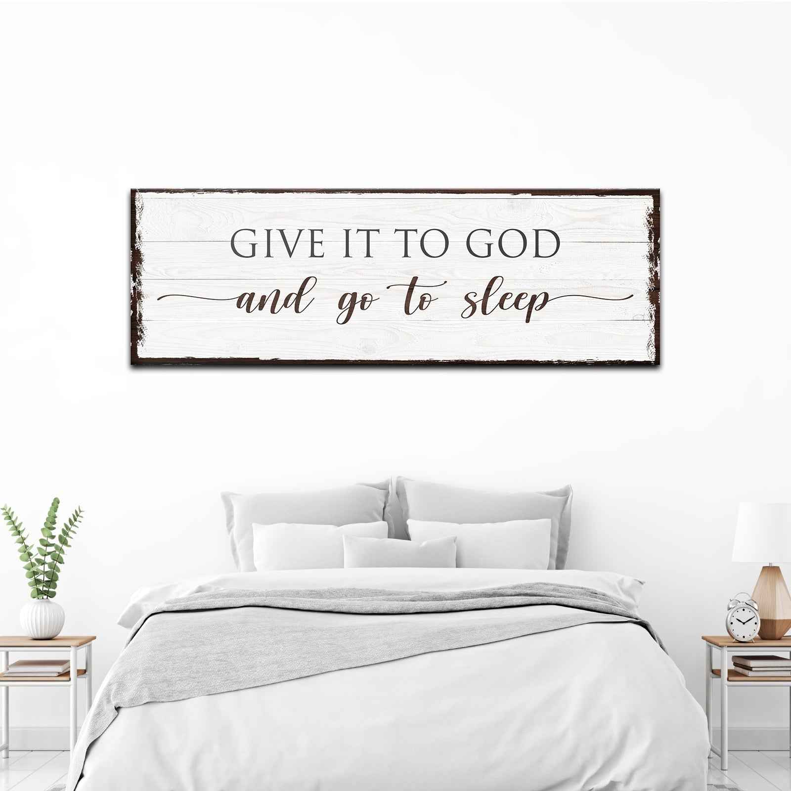 Give It To God And Go To Sleep Sign VI