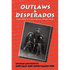 Outlaws & Desperados: A New Mexico Federal Writers' Project Book - Paperback