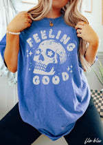 Feeling Good Skull Tee *8 Colors (S-3X)