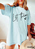 Let Them Tee *16 Colors (S-3X)