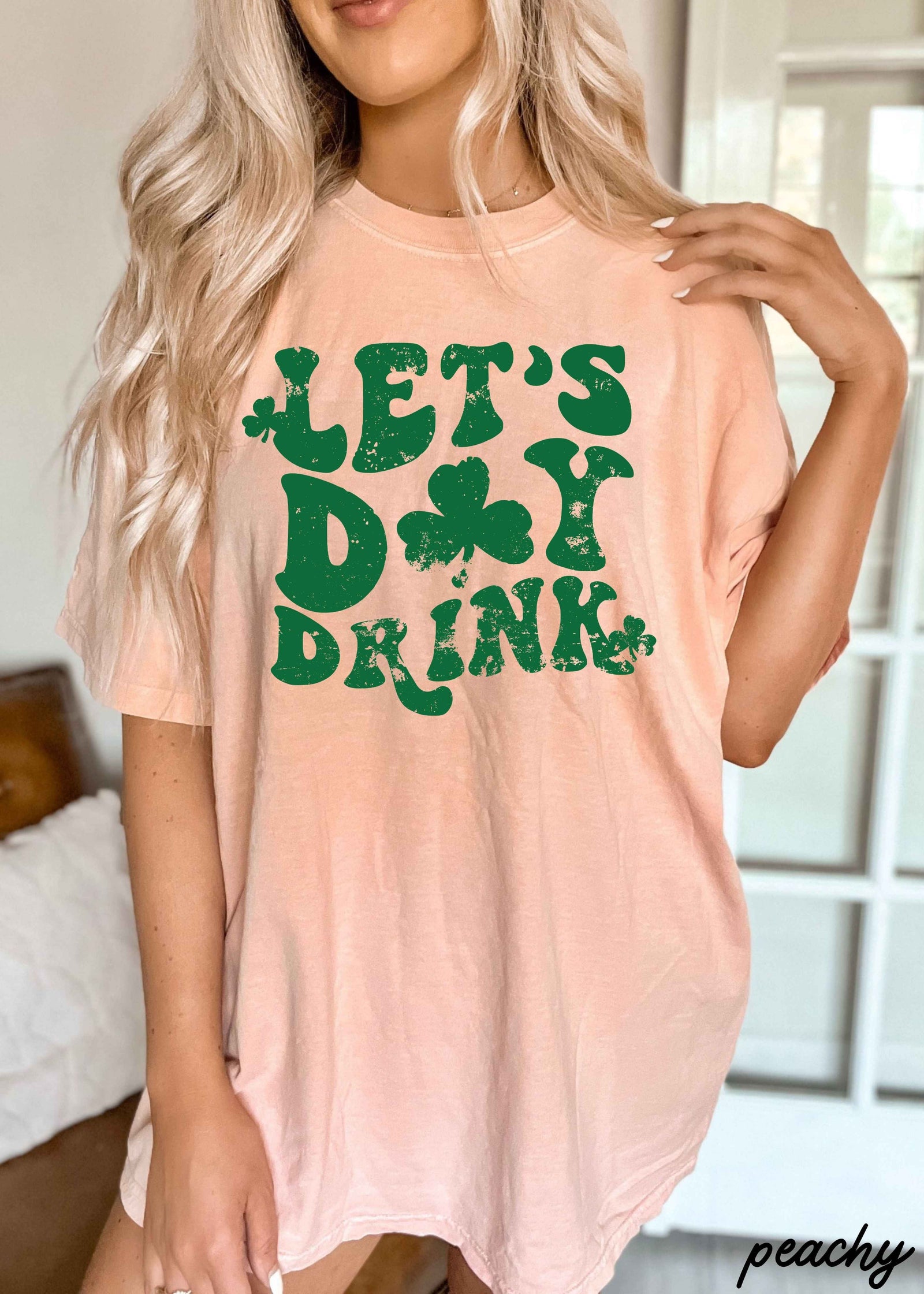 Let's Day Drink Clovers Comfort Colors Tee *5 Colors (S-3X)