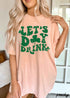 Let's Day Drink Clovers Comfort Colors Tee *5 Colors (S-3X)