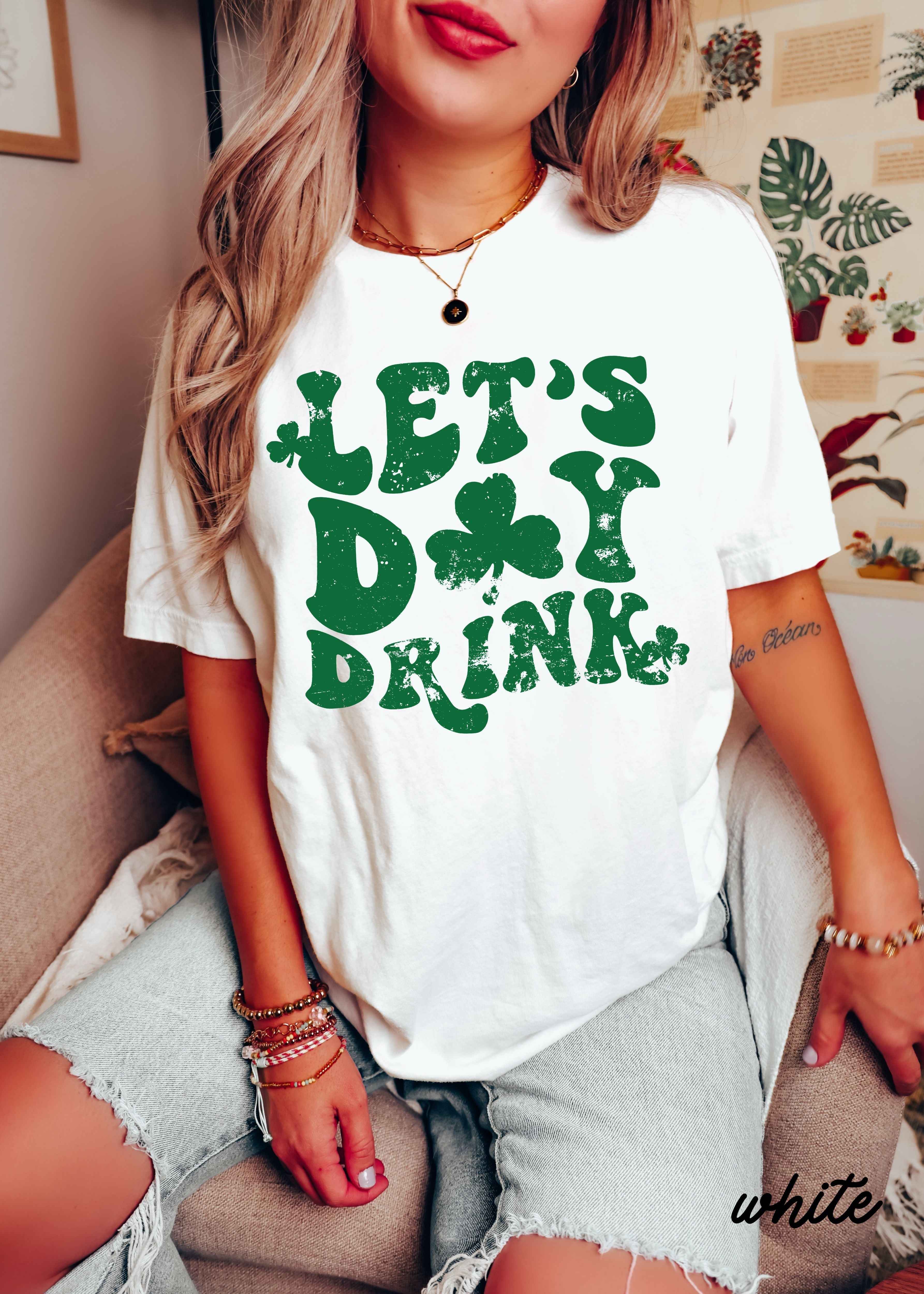 Let's Day Drink Clovers Comfort Colors Tee *5 Colors (S-3X)