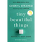 Tiny Beautiful Things (10th Anniversary Edition): Reese's Book Club: Advice from Dear Sugar - Paperback