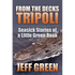 From the Decks of Tripoli: Seasick Stories of a Little Green Book - Paperback