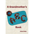 A Grandmother's ABC Book - Paperback