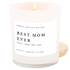 Best Mom Ever! Soy Candle - White Jar - 11 oz (Spa Day)