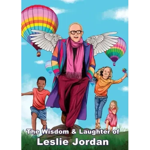 The Wisdom & Laughter of Leslie Jordan (Charity Quote Book) - Paperback