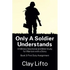 Only a Soldier Understands: A Military Devotional and Bible Study for Warriors with a Story - Book 3: First Duty Assignment - Paperback