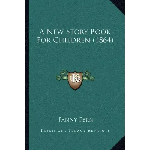 A New Story Book For Children (1864) - Paperback