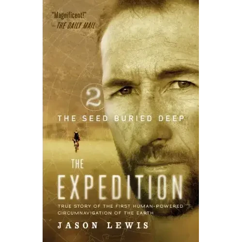 The Seed Buried Deep (the Expedition Trilogy, Book 2) - Paperback