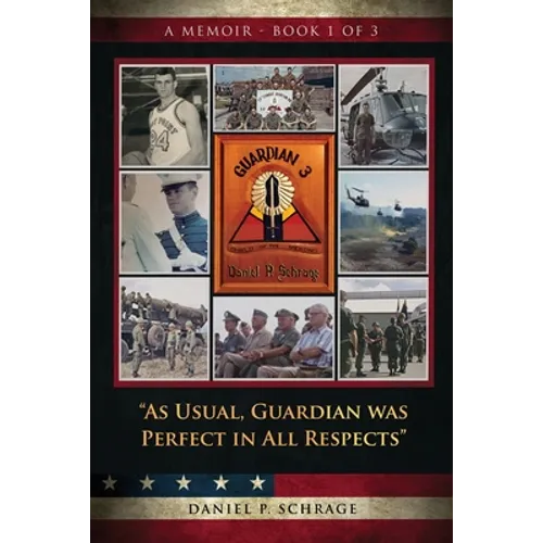 As Usual, Guardian was Perfect in All REspects: A Memoir - Book 1 of 3 - Paperback