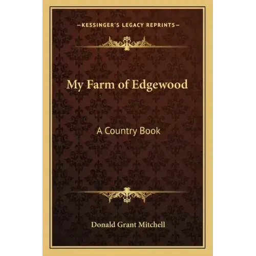 My Farm of Edgewood: A Country Book - Paperback