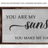 You Are My Sunshine Sign IV
