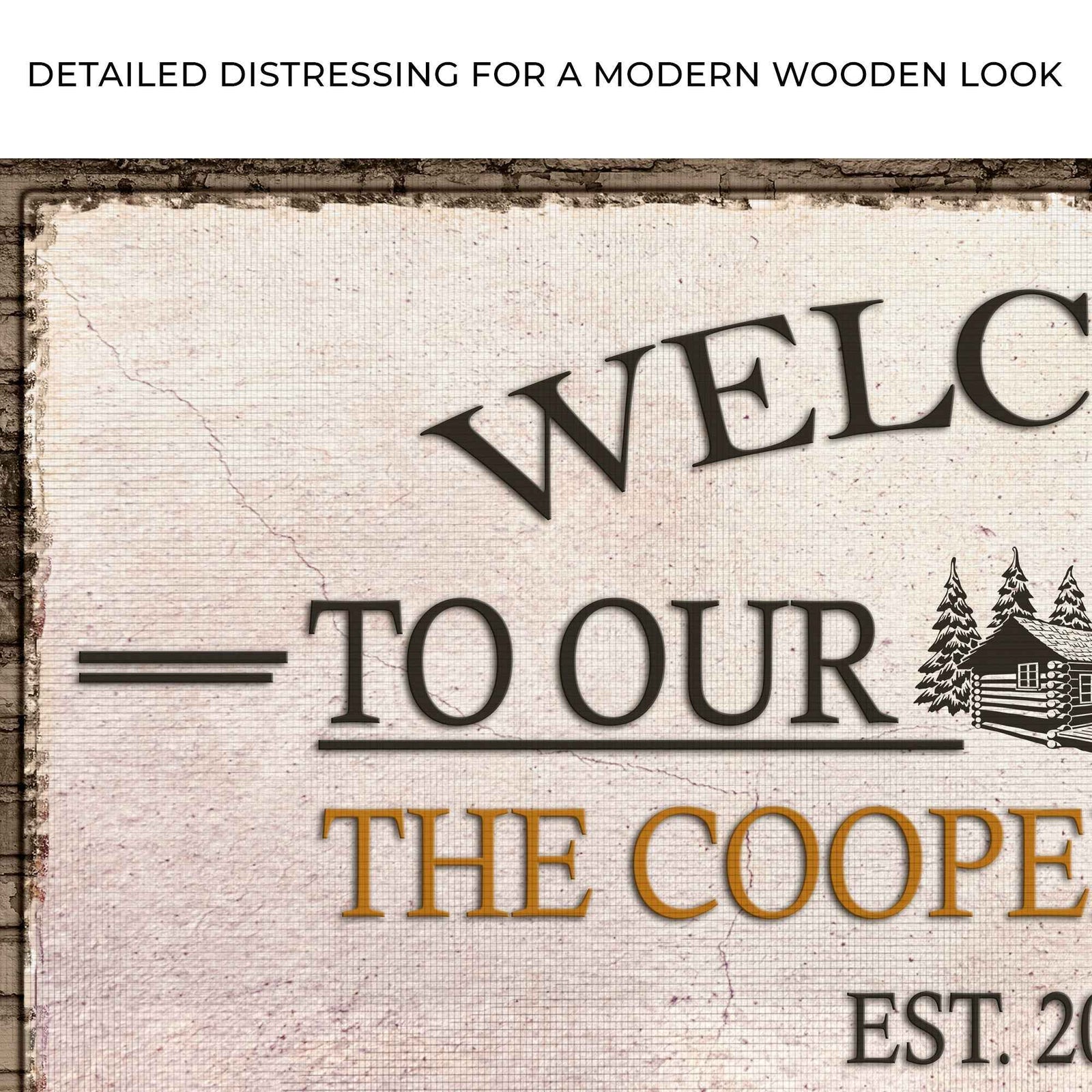 Welcome To Our Cabin Sign