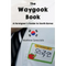 The Waygook Book: A Foreigner's Guide to South Korea - Paperback