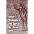 Booker T. Washington's Own Story of His Life and Work - Paperback