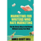 Marketing For Writers Who Hate Marketing: The No-Stress Way to Sell Books Withou - Paperback