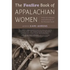 The Foxfire Book of Appalachian Women: Stories of Landscape and Community in the Mountain South - Paperback