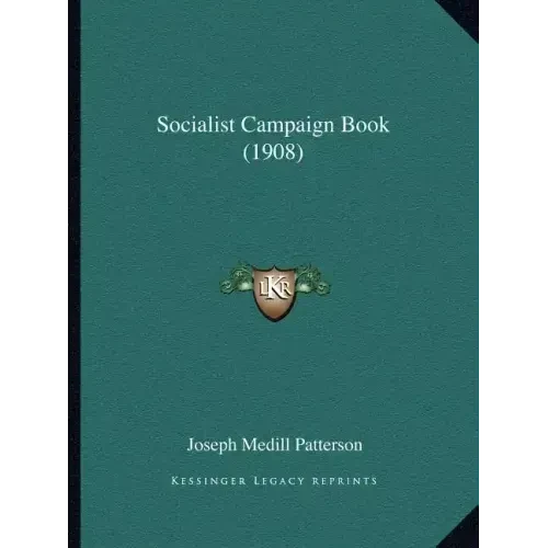 Socialist Campaign Book (1908) - Paperback