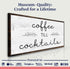 Coffee Till Cocktails Sign II