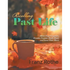 Recalling Past Life: Recalling Past Life: About Days Forgotten, Dreams Dreamt, Books Read, and Some Flute Music - Paperback