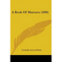 A Book Of Martyrs (1896) - Paperback