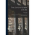 The Life of John Locke: With Extracts From His Correspondence, Journals, and Common-Place Books - Paperback