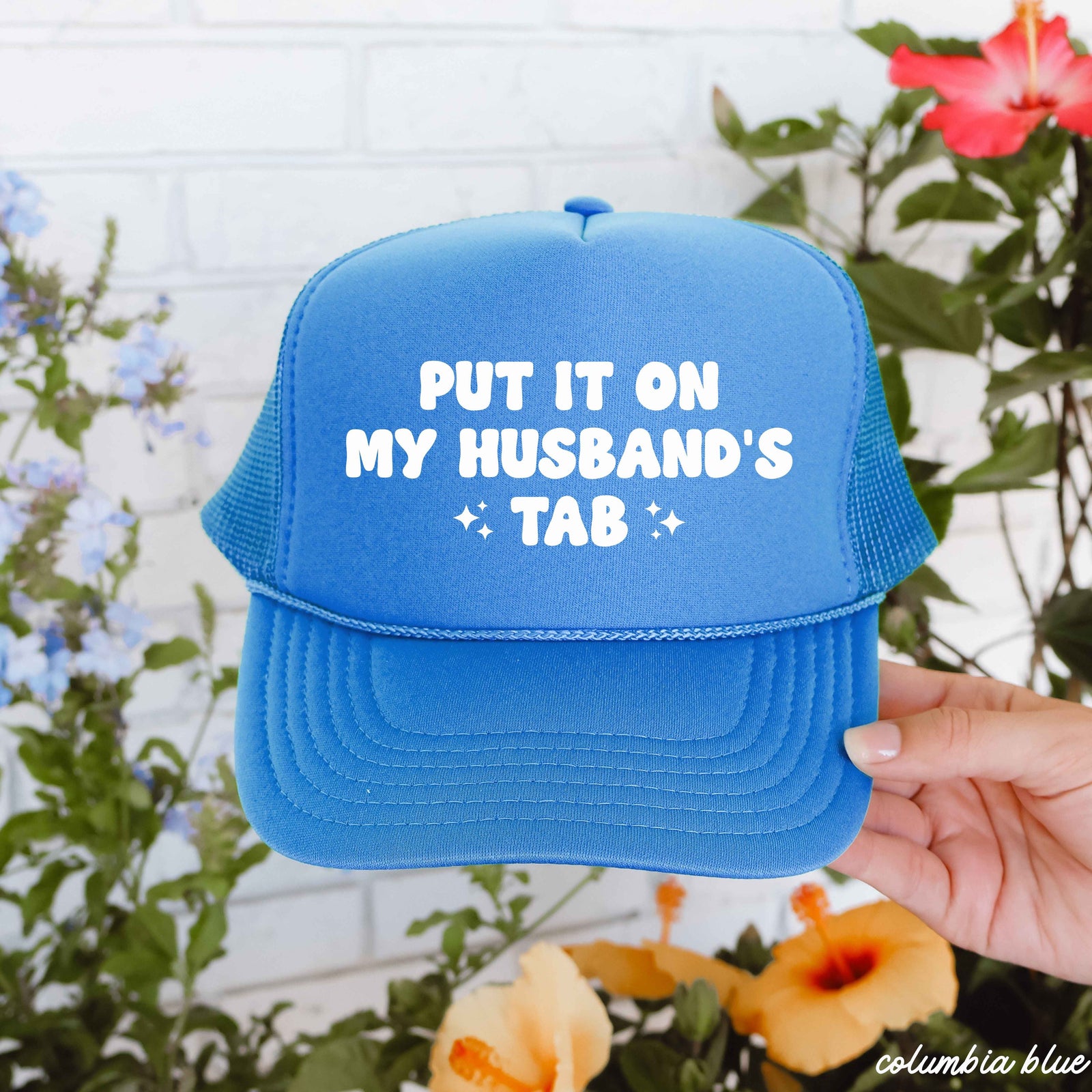Put It On My Husband's Tab Trucker Hat *12 Colors