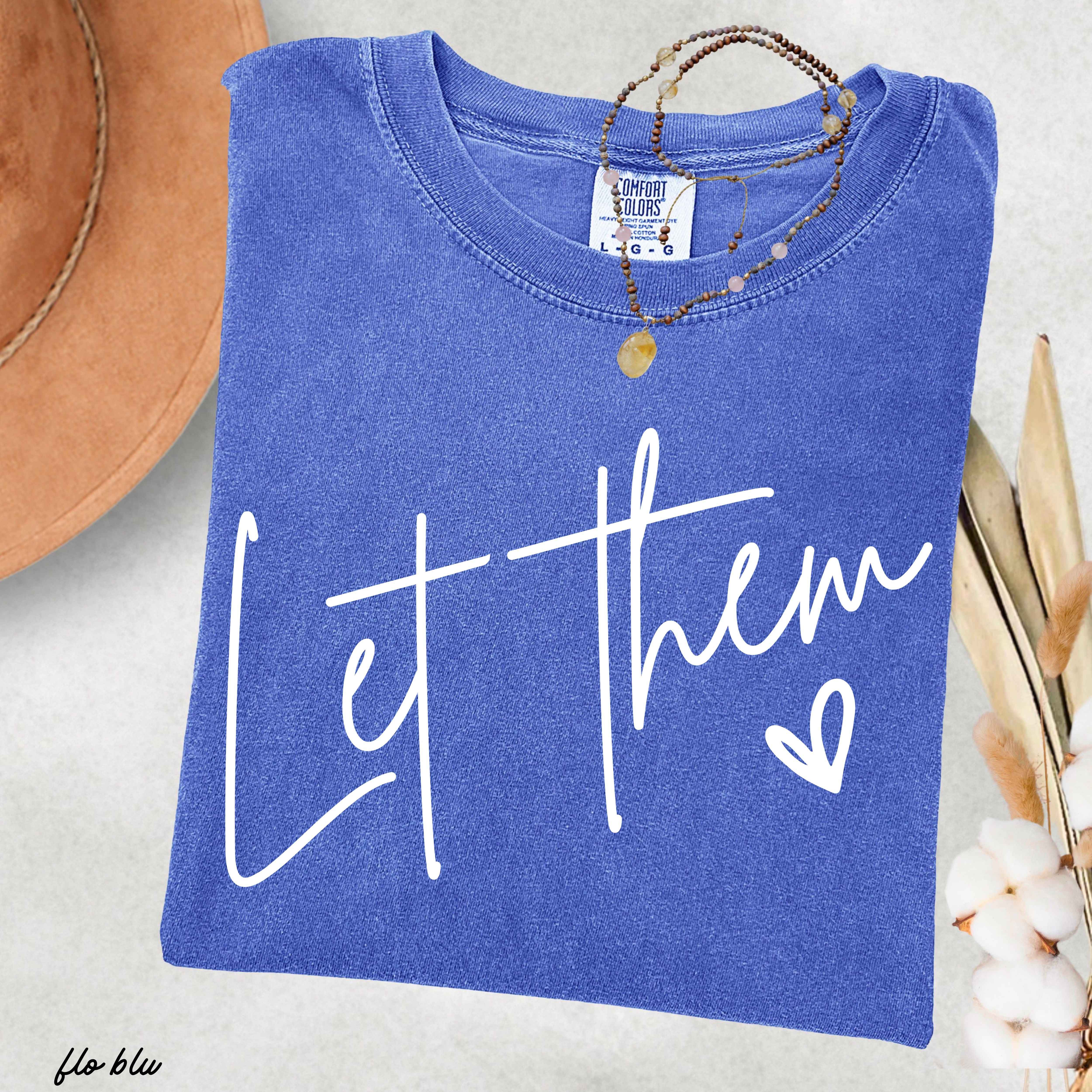 Let Them Tee *16 Colors (S-3X)