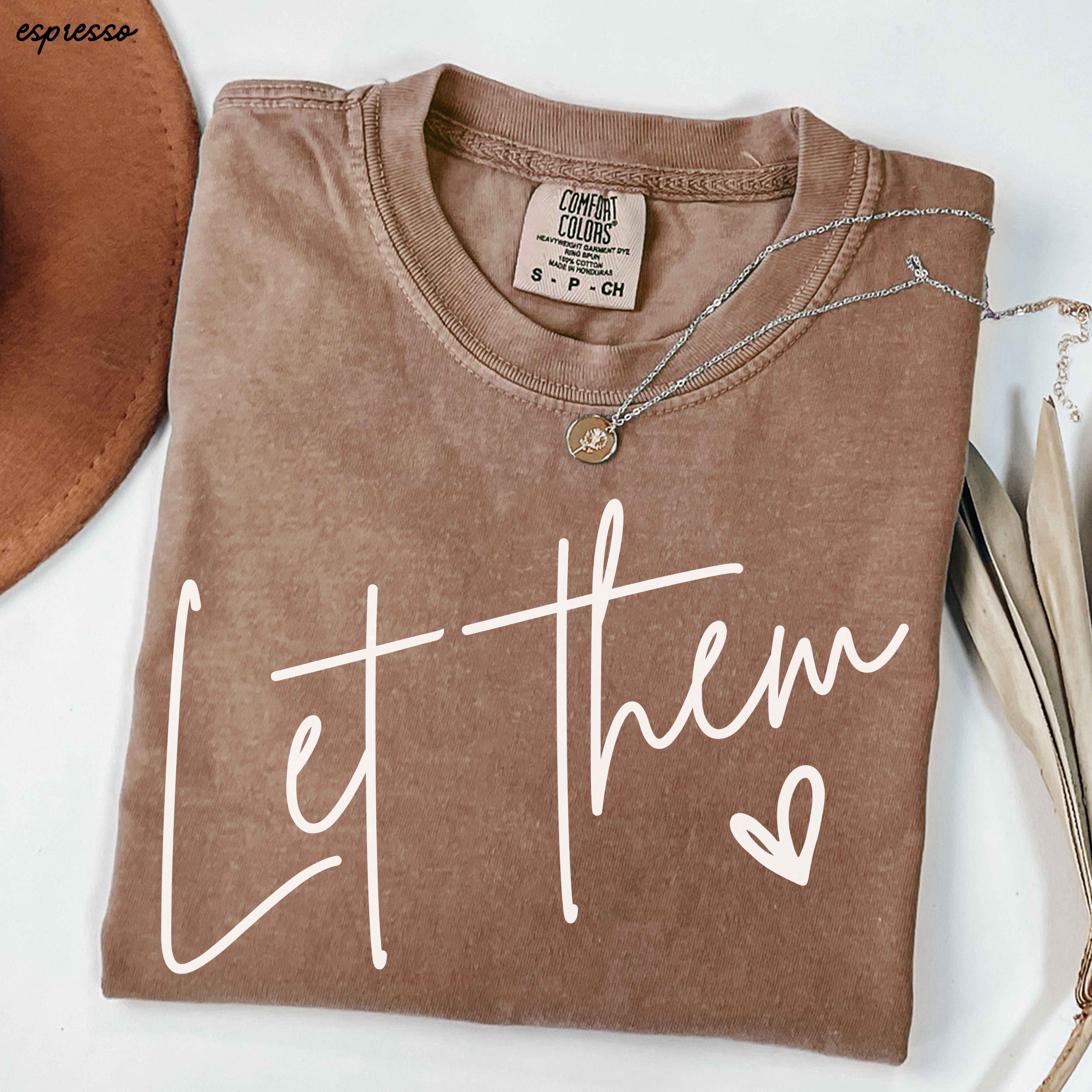 Let Them Tee *16 Colors (S-3X)